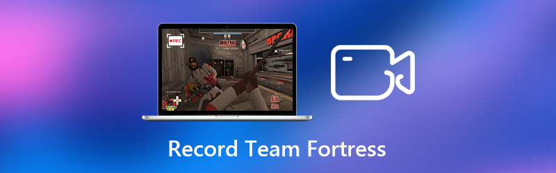 Team Fortress を録画する方法