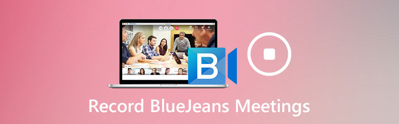 重要な BlueJeans ミーティングを録画する